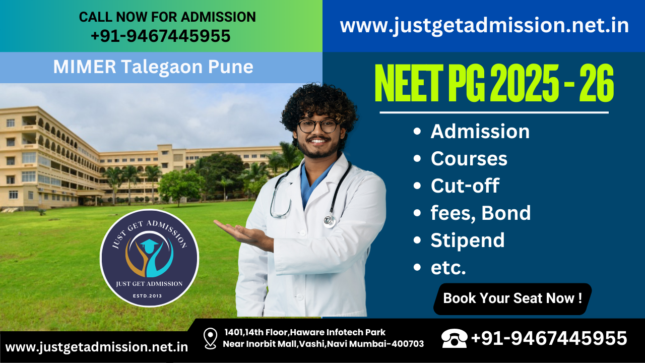 MIMER Talegaon Pune NEET PG 2025-26: Admission, Courses, Cut-off, fees, Bond, Stipend, etc.